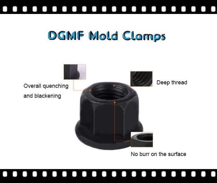 Hexagonal Flange Nut Feactures - DGMF Mold Clamps Co., Ltd