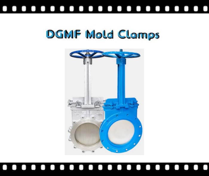 DGMF Mold Clamps Co., Ltd - Carbon & Stainless Steel Knife Gate Valves Supplier