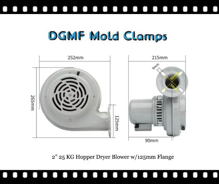 DGMF Mold Clamps Co., Ltd - 2” 25 KG Hopper Dryer Blower 125mm Flange ID