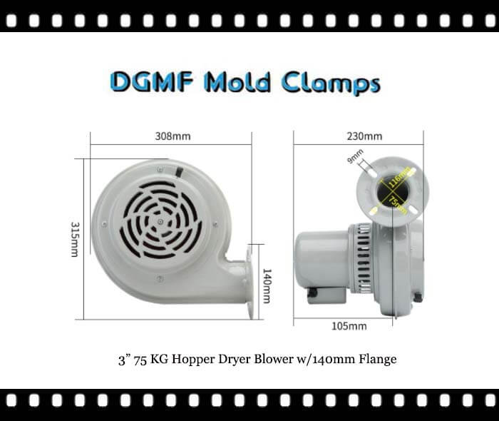 DGMF Mold Clamps Co., Ltd - 3” 75 KG Hopper Dryer Blower 140mm Flange ID